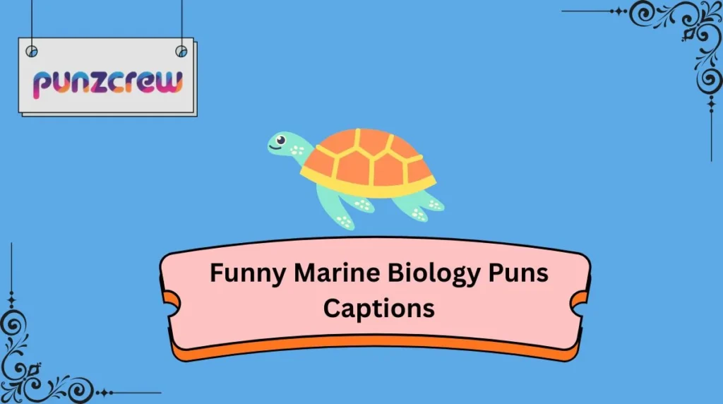 Funny Marine Biology Puns Captions