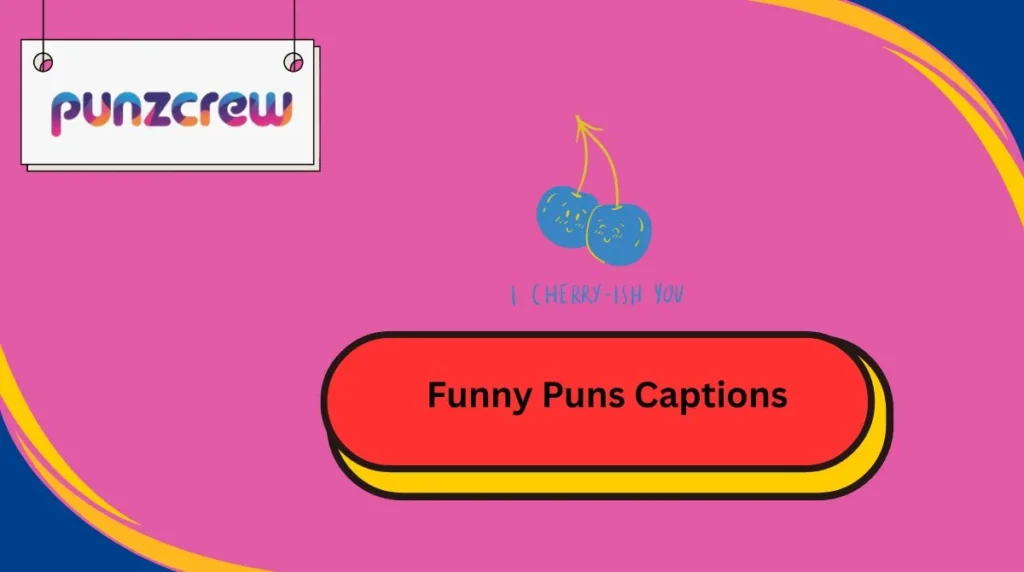 Funny Puns Captions