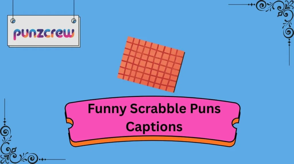 Funny Scrabble Puns Captions