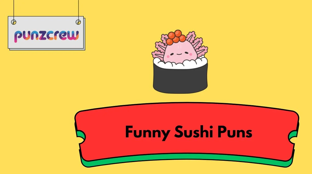 Funny Sushi Puns