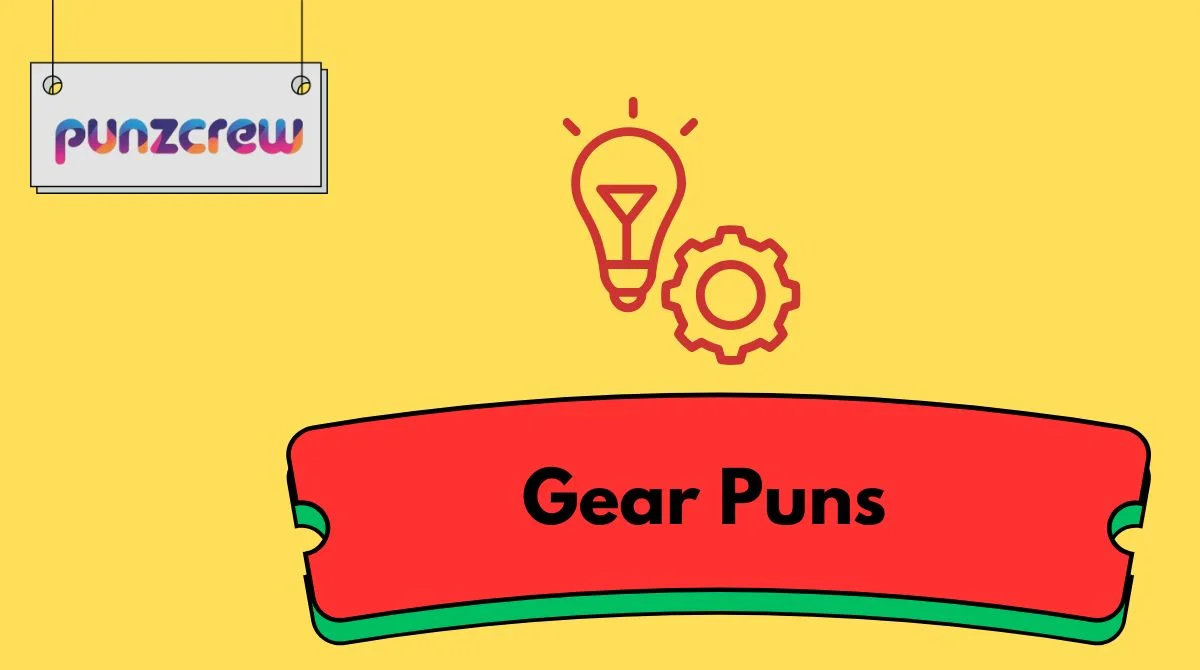 Gear Puns