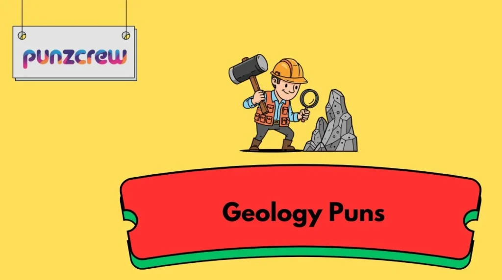 Geology Puns