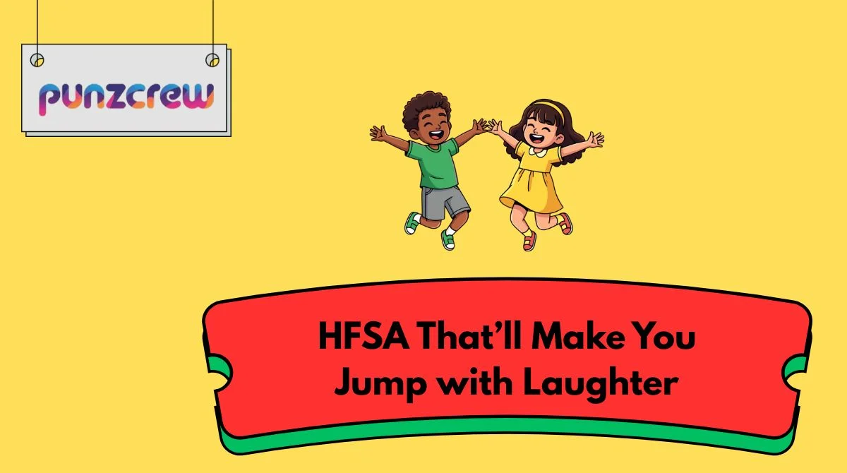 HFSA That’ll Make You Jump with Laughter