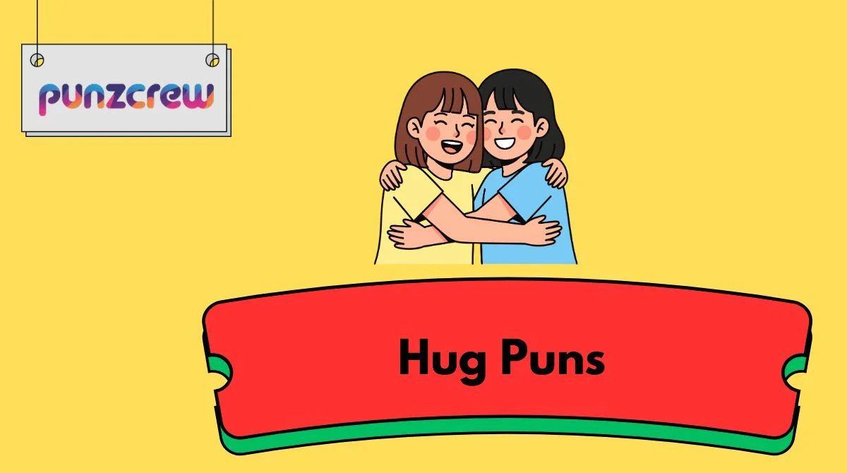 Hug Puns