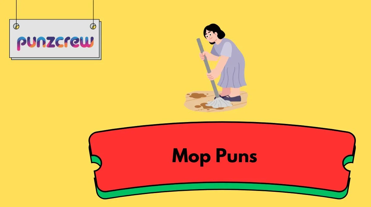Mop Puns