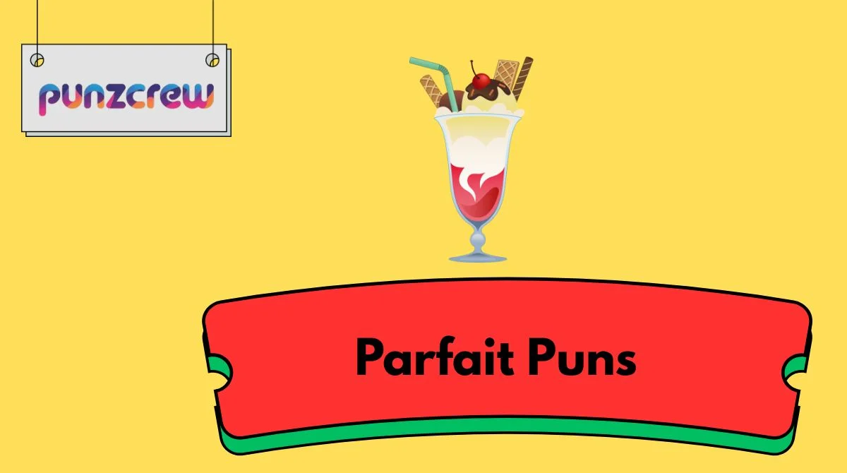 Parfait Puns
