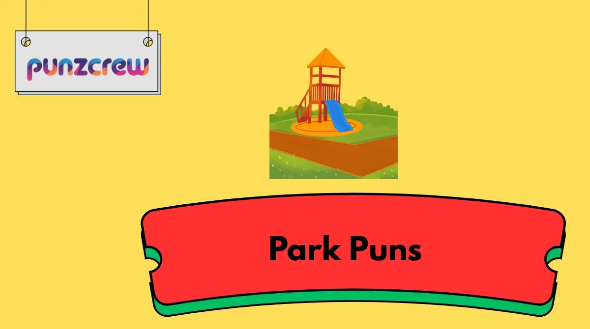 Park Puns