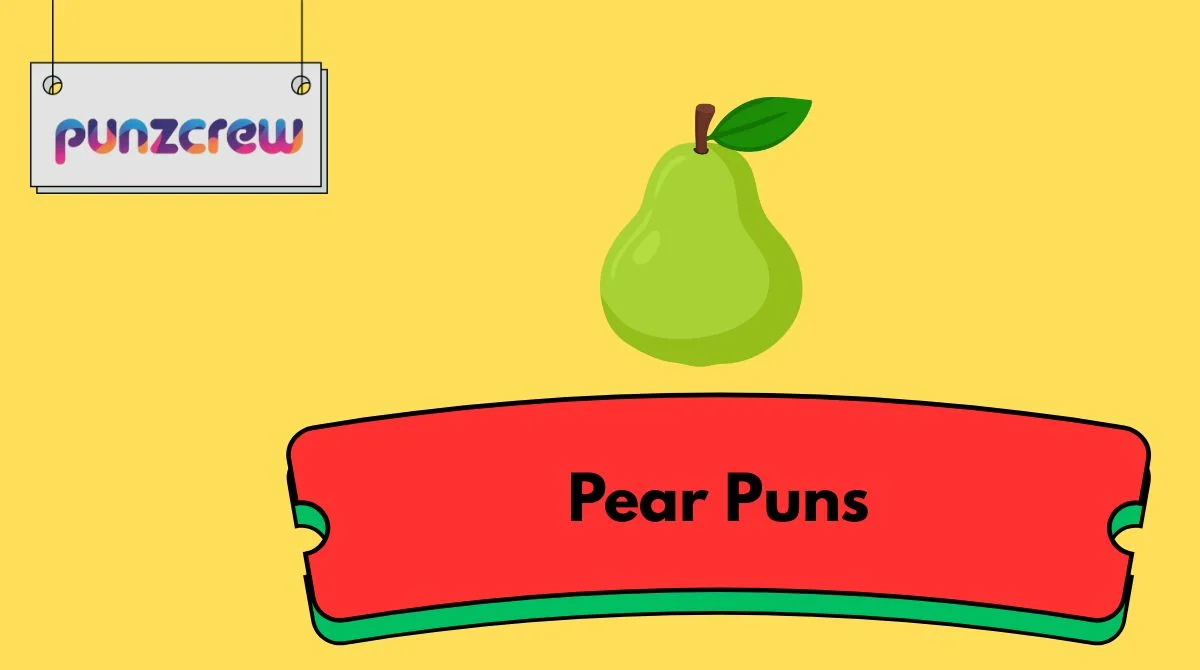 Pear Puns