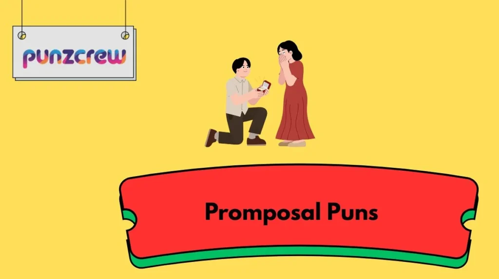 Promposal Puns