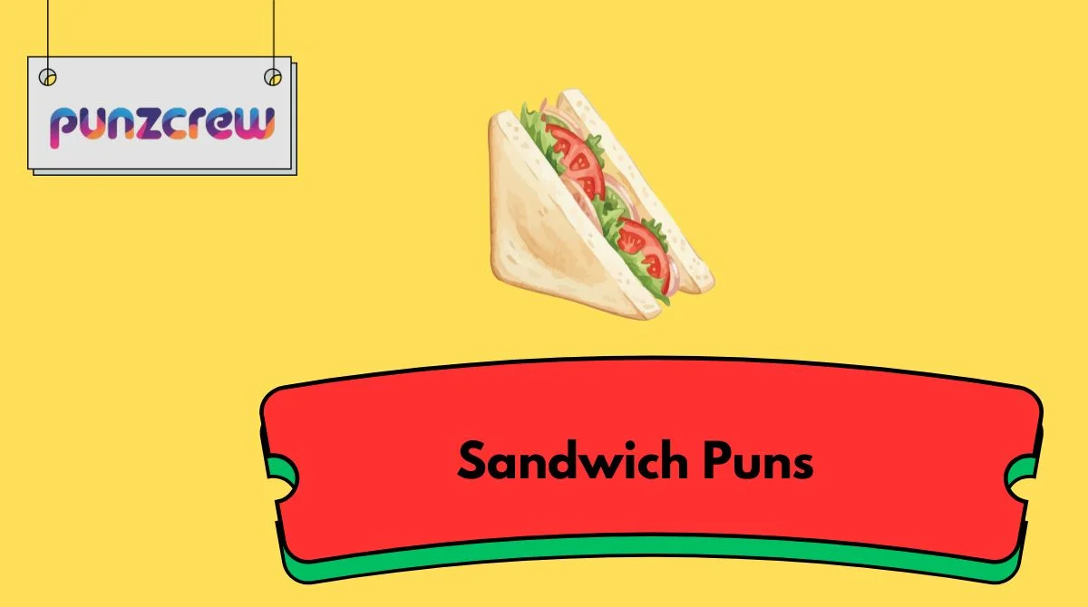 Sandwich Puns