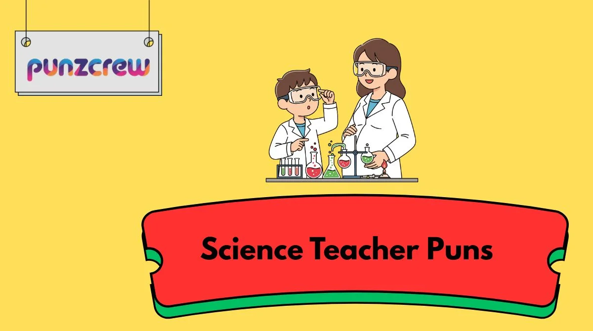 Science Teacher Puns