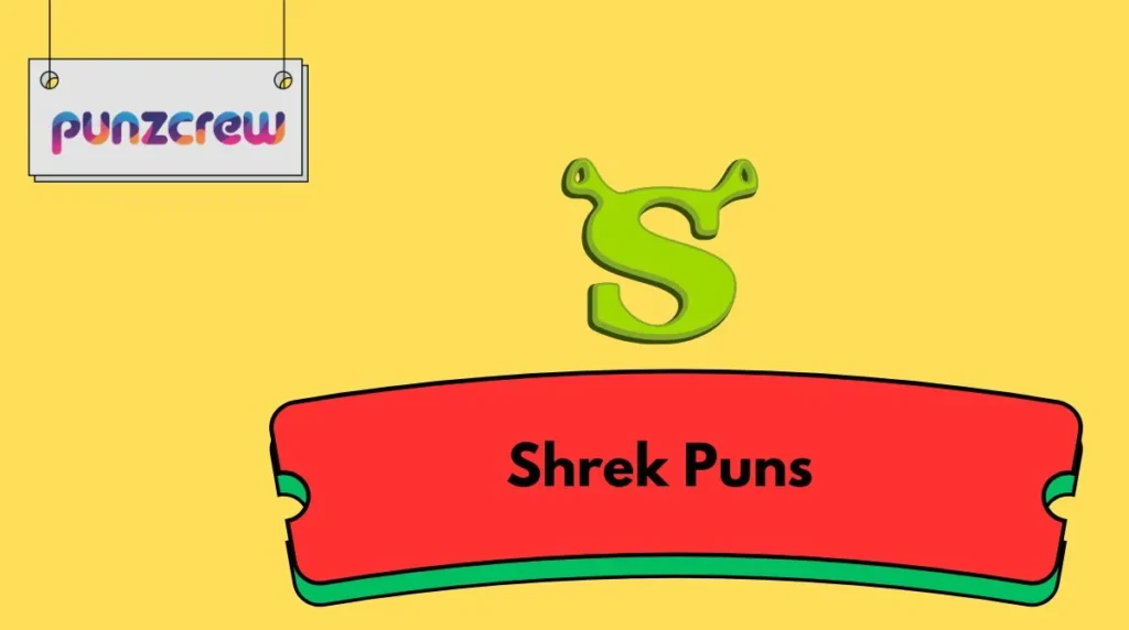 Shrek Puns