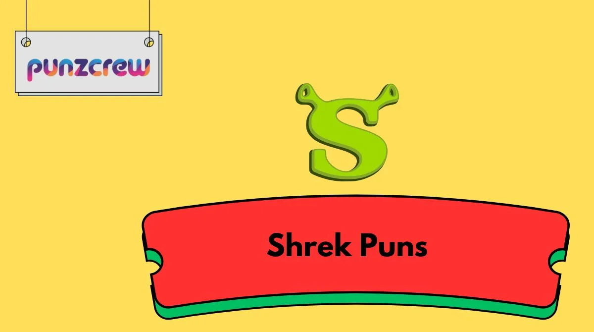 Shrek Puns