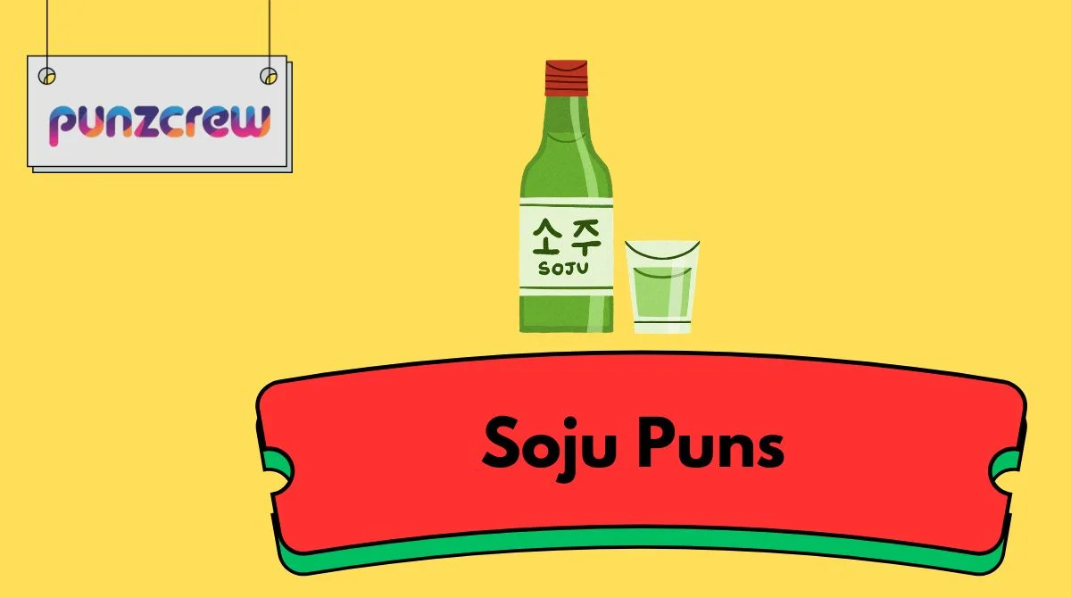 Soju Puns