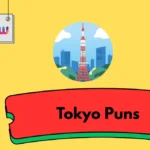 Tokyo Puns
