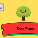 Tree Puns
