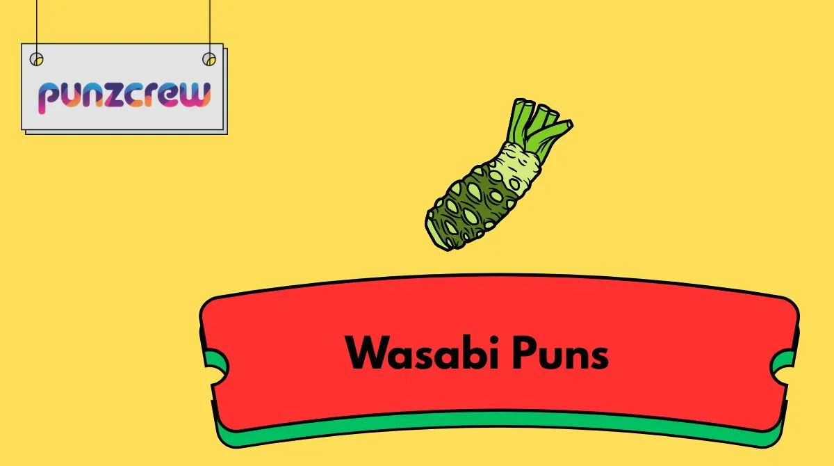 Wasabi Puns