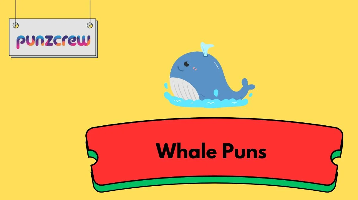 Whale Puns