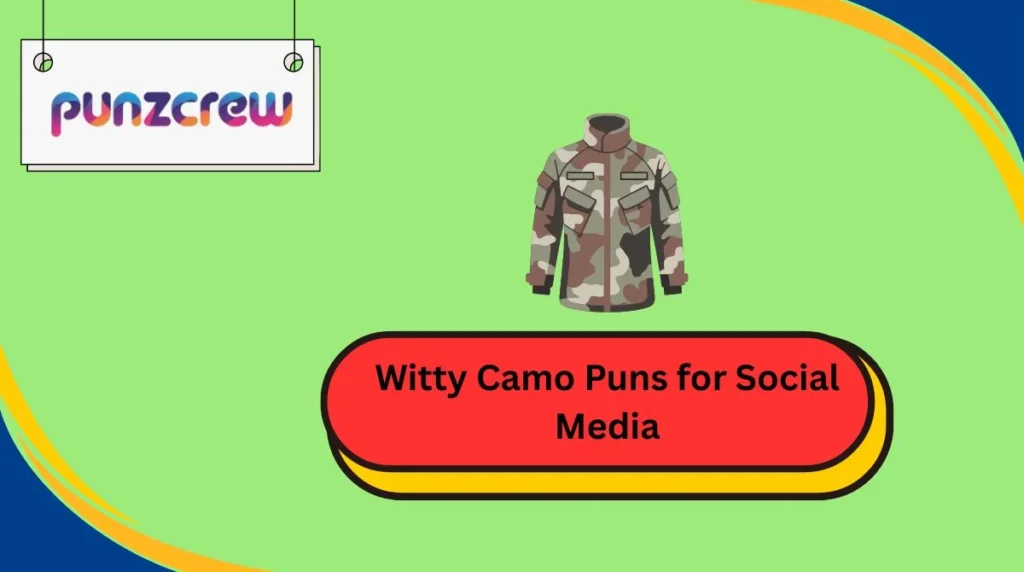 Witty Camo Puns for Social Media