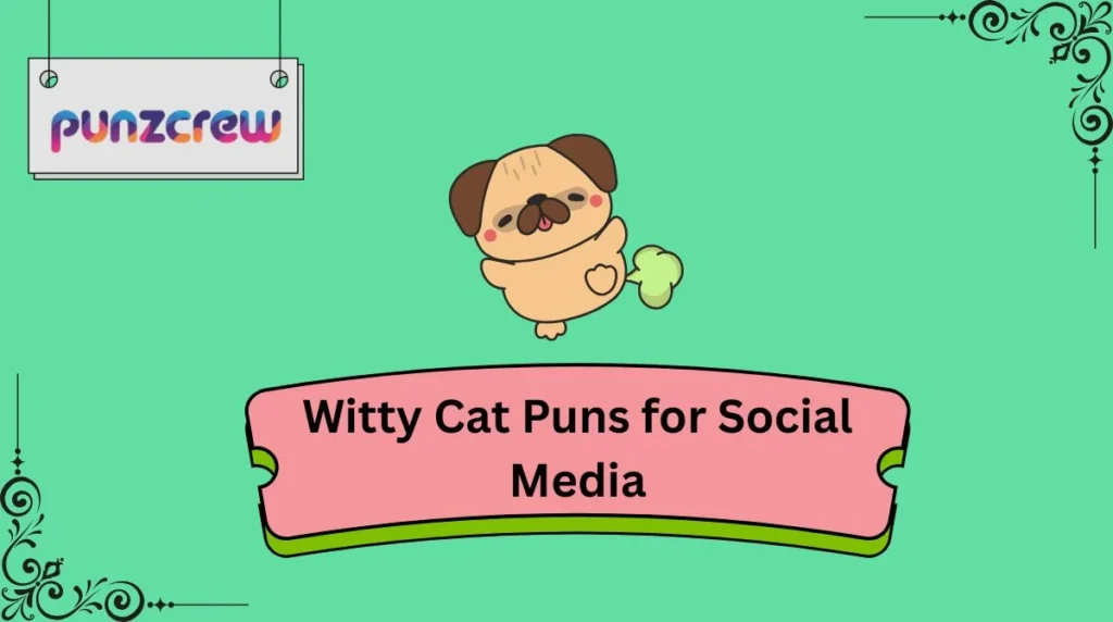 Witty Cat Puns for Social Media