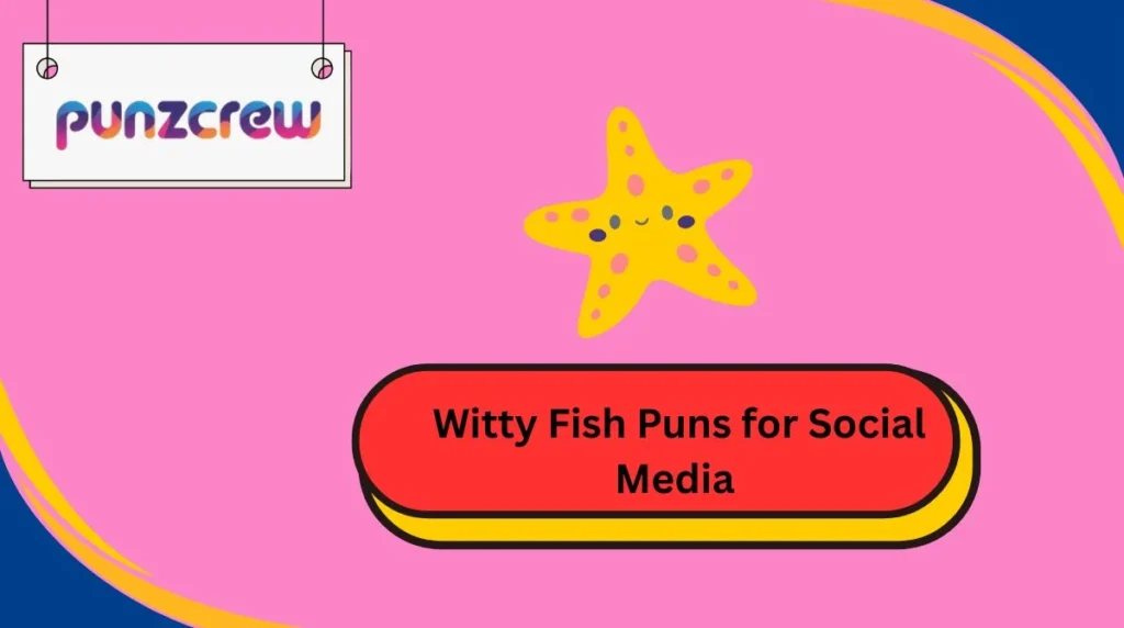  Witty Fish Puns for Social Media