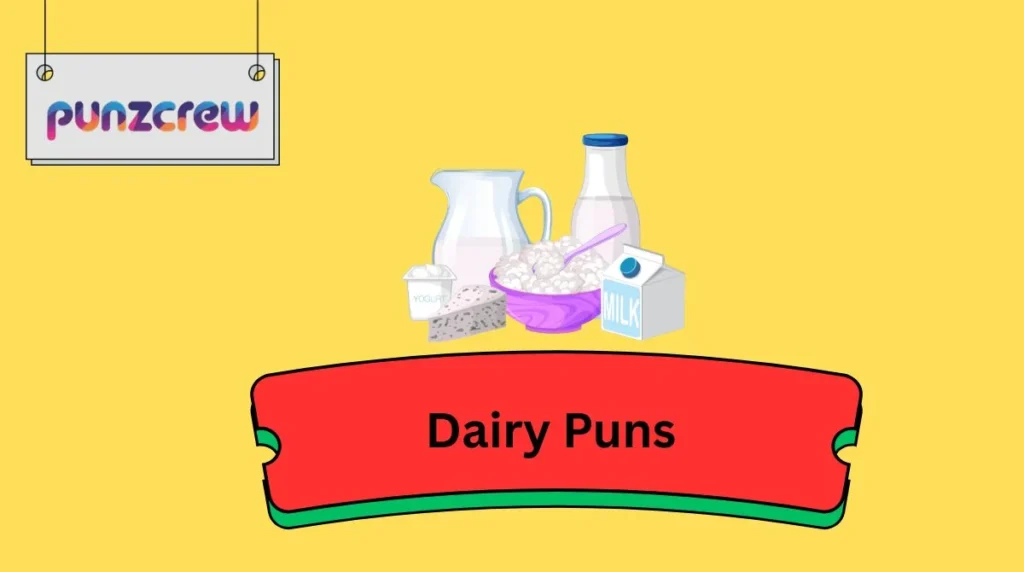 Dairy Puns