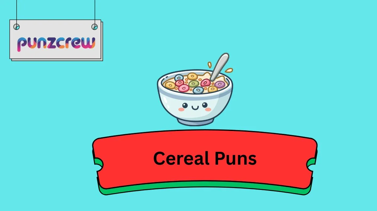 Cereal Puns
