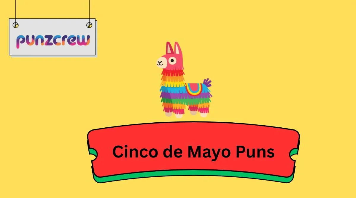 Cinco de Mayo Puns