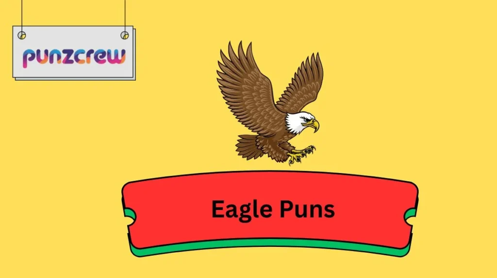 Eagle Puns