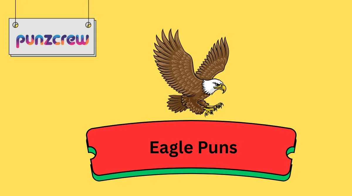 Eagle Puns