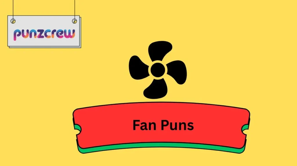 Fan Puns