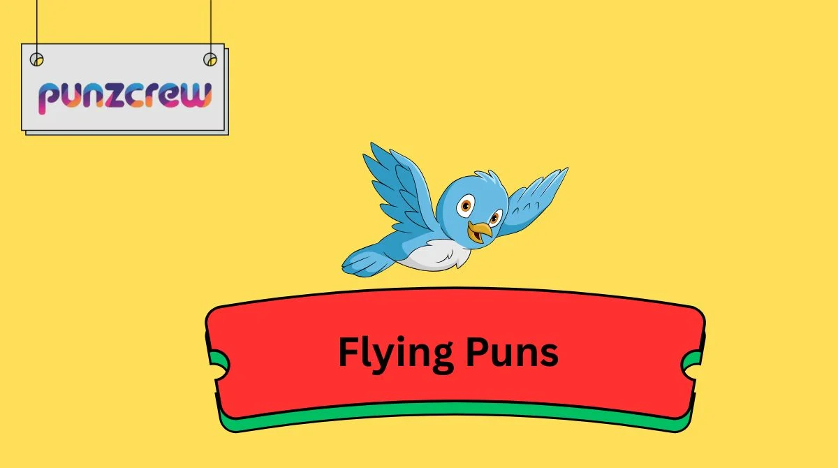 Flying Puns