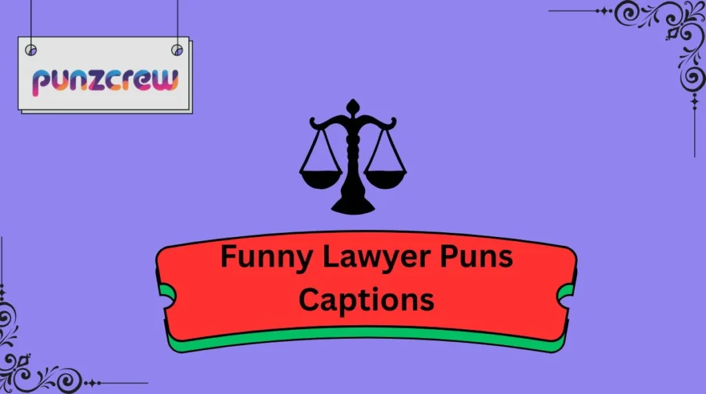 Funny Lawyer Puns Captions