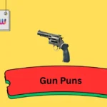 Gun Puns