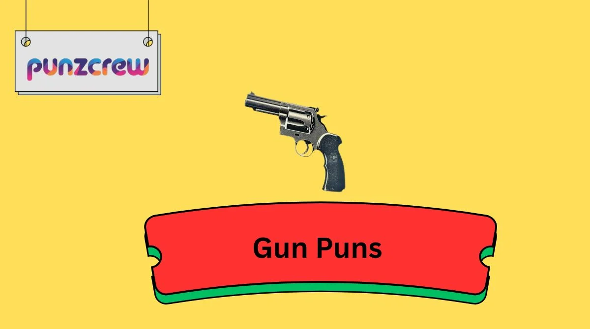 Gun Puns