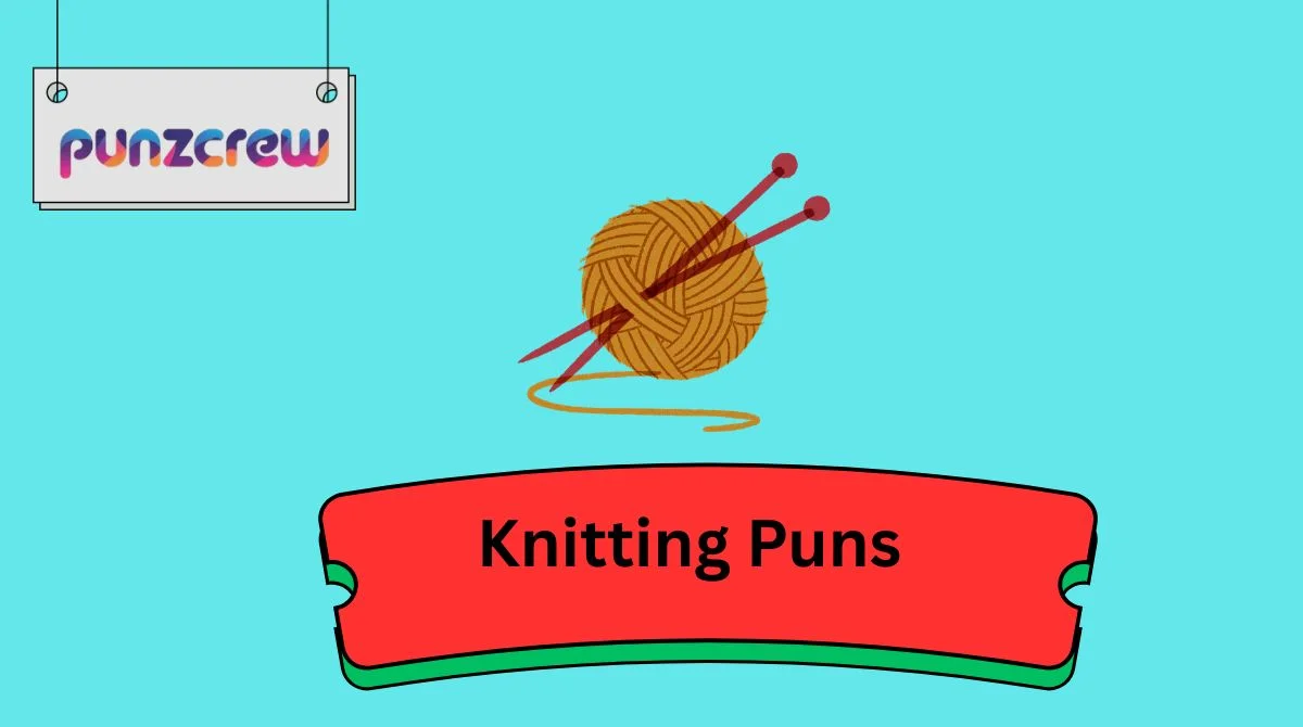 Knitting Puns