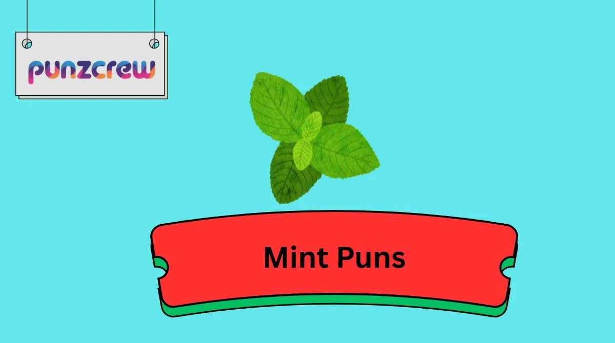 Mint Puns