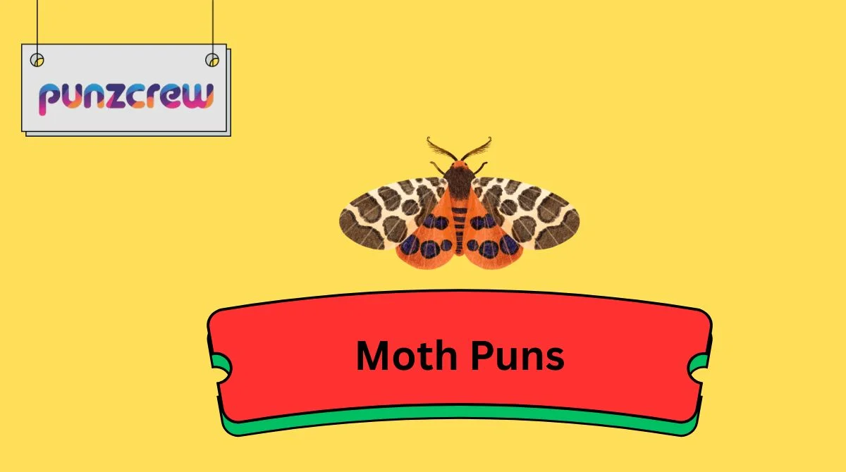 Moth Puns