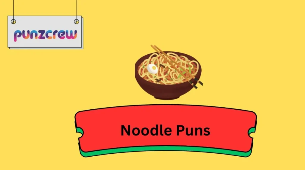 Noodle Puns