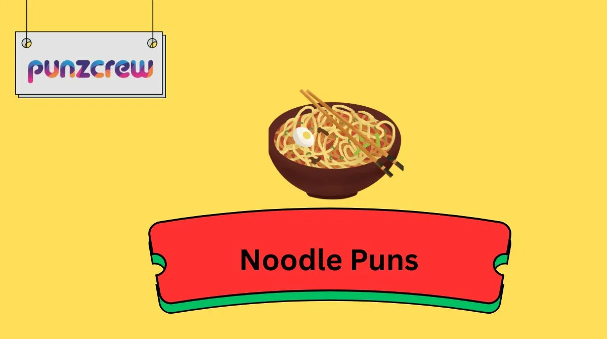 Noodle Puns