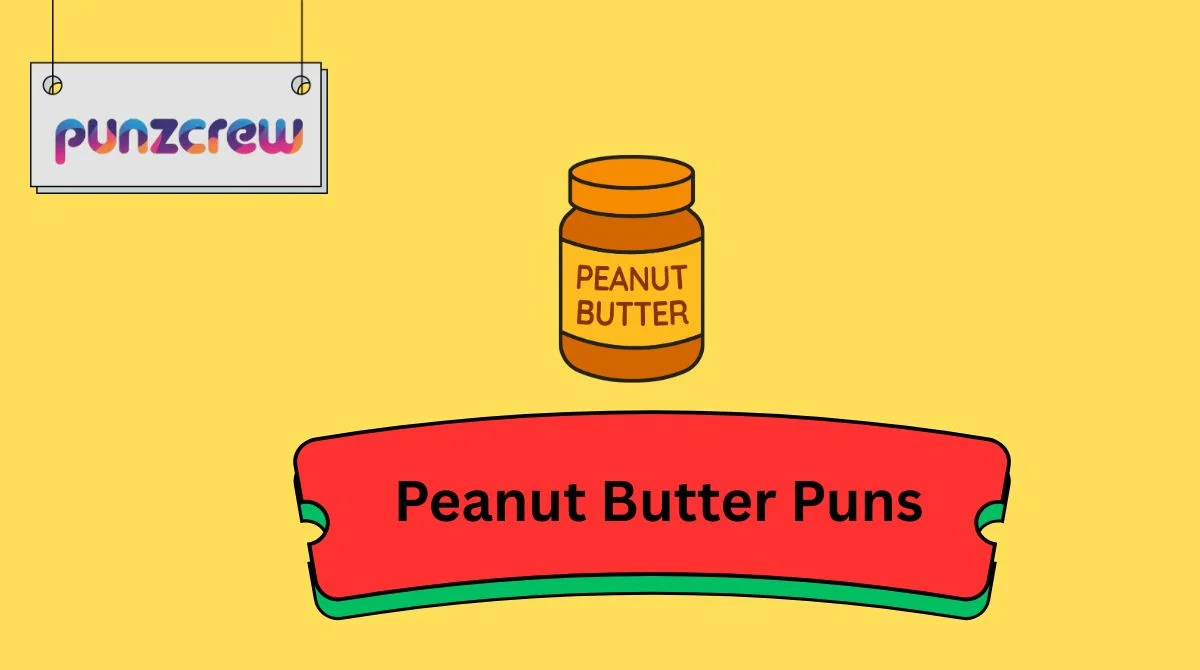Peanut Butter Puns