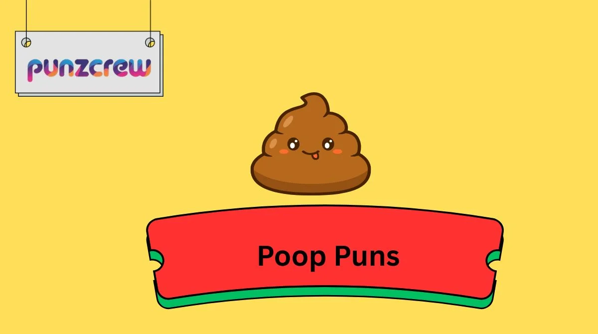 Poop Puns