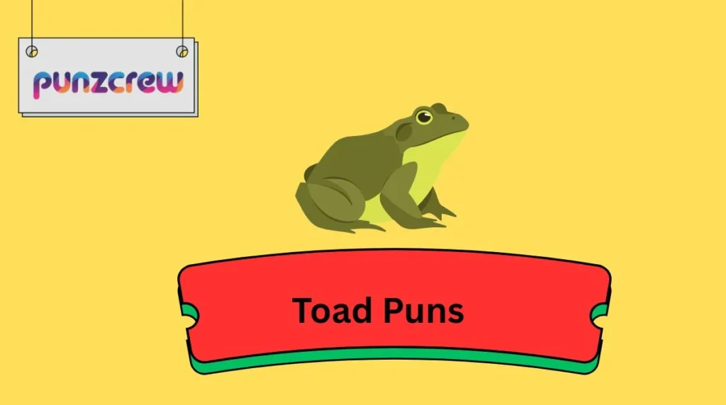 Toad Puns